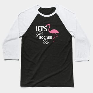 Bridesmaid - Let's get flock up / Flamingo Theme Baseball T-Shirt